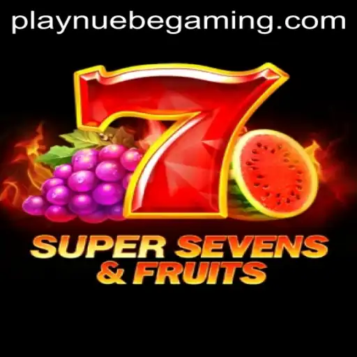 Experience the Thrill of 7SuperSevensFruits with NUEBE Gaming