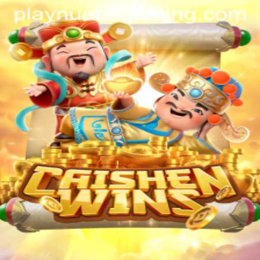 Exploring the Thrills of CaishenWins Slot Game by NUEBE Gaming