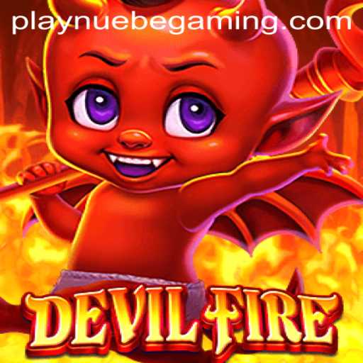 Exploring the Mystical World of DevilFire by NUEBE Gaming