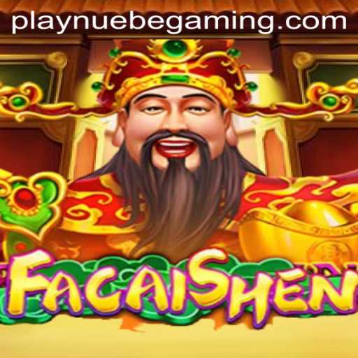 Exploring FaCaiShen by NUEBE Gaming