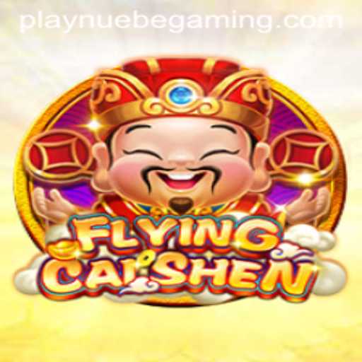 Discover the Exciting World of FlyingCaiShen with NUEBE Gaming