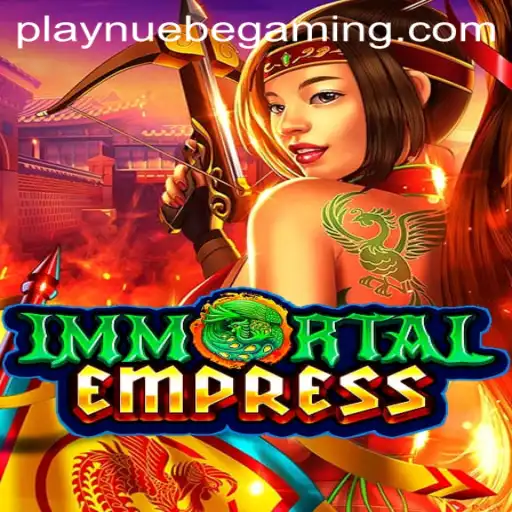 Exploring the Enchanting World of ImmortalEmpress in NUEBE Gaming