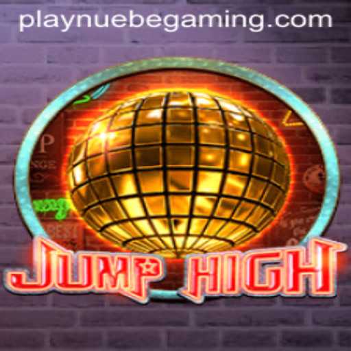 Explore the Exciting World of JumpHigh: NUEBE Gaming's Latest Gem