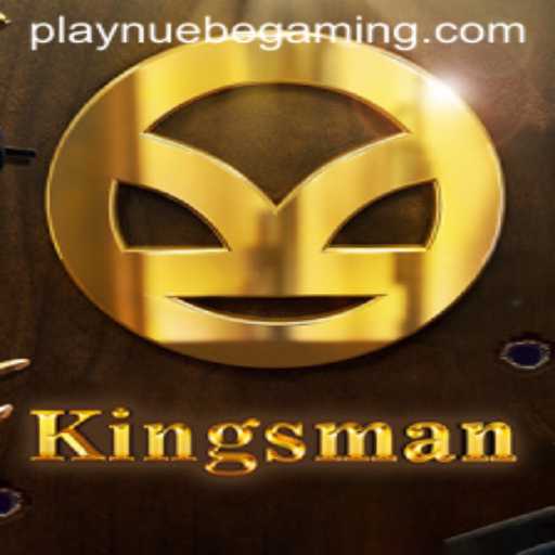 Exploring the Thrilling World of Kingsman by NUEBE Gaming