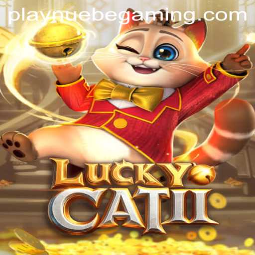 Exploring the Excitement of LuckyCatII with NUEBE Gaming