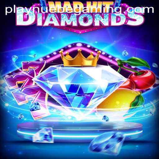 Exploring MadHitDiamonds: NUEBE Gaming's Latest Diamond-Themed Adventure