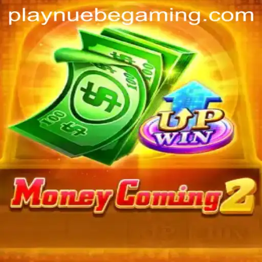Exploring MoneyComing2: A Thrilling Experience by NUEBE Gaming