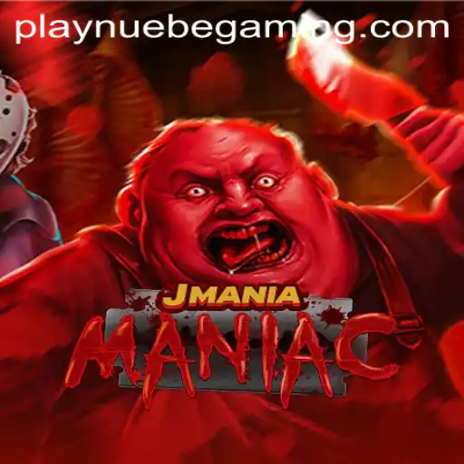 Discover the Exciting World of JManiaManiac with NUEBE Gaming