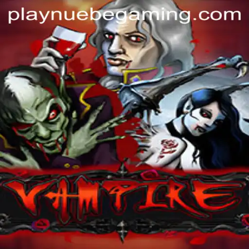 Exploring the Intricacies of 'Vampire' by NUEBE Gaming