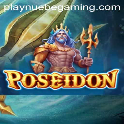 Dive into the Mystical Depths of Poseidon with NUEBE Gaming