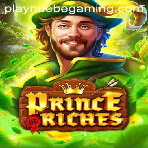 Unveiling PrinceOfRiches: A Journey into Gambling Glory with NUEBE Gaming