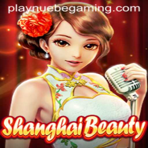 An In-depth Look at ShanghaiBeauty and NUEBE Gaming