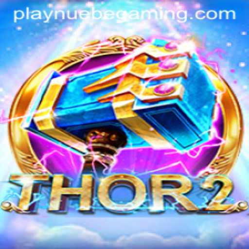 Exploring Thor2: A New Dawn in NUEBE Gaming