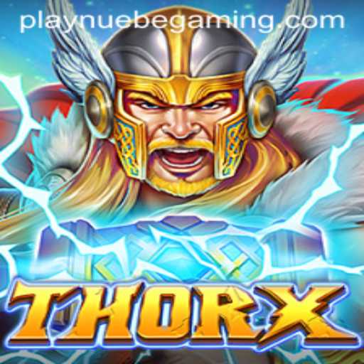 Unveiling ThorX: An Epic Adventure with NUEBE Gaming