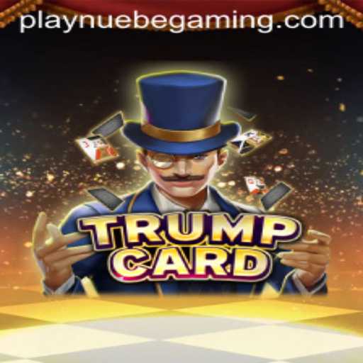 Exploring TrumpCard: NUEBE Gaming's Latest Sensation